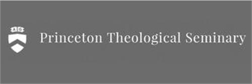 PRINCETON THEOLOGICAL SEMINARY