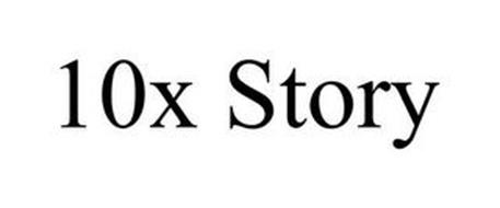 10X STORY