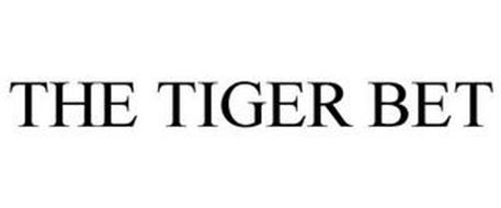 THE TIGER BET