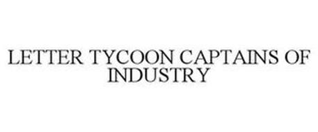 LETTER TYCOON CAPTAINS OF INDUSTRY