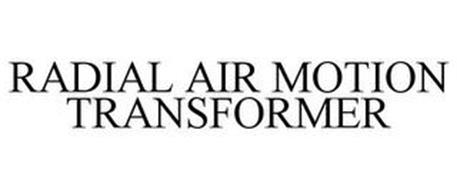 RADIAL AIR MOTION TRANSFORMER