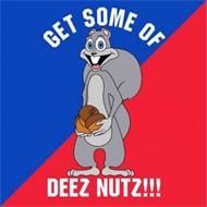 GET SOME OF DEEZ NUTZ!!!