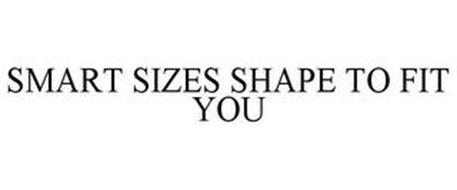 SMART SIZES SHAPE TO FIT YOU