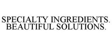 SPECIALTY INGREDIENTS. BEAUTIFUL SOLUTIONS.