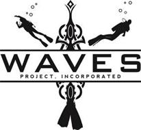WAVES PROJECT, INCORPORATED