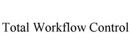 TOTAL WORKFLOW CONTROL