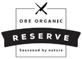 OBE ORGANIC RESERVE SEASONED BY NATURE