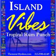 ISLAND VIBES TROPICAL RUM PUNCH THEMUUR@YAHOO.COM 313-590-6149