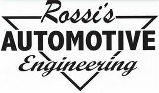 ROSSI'S AUTOMOTIVE ENGINEERING