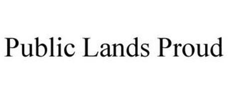 PUBLIC LANDS PROUD