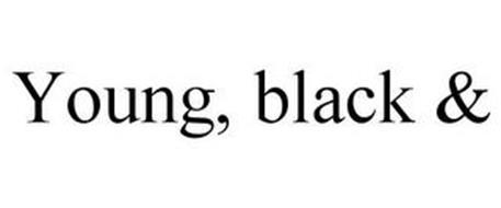 YOUNG, BLACK &