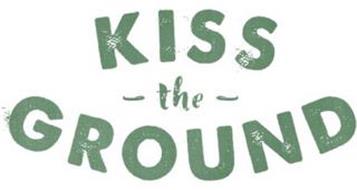 KISS THE GROUND