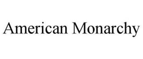 AMERICAN MONARCHY