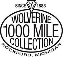 SINCE 1883 LTW WOLVERINE 1000 MILE COLLECTION ROCKFORD, MICHIGAN