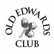 OLD EDWARDS CLUB