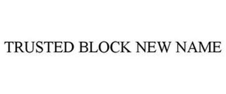TRUSTED BLOCK NEW NAME