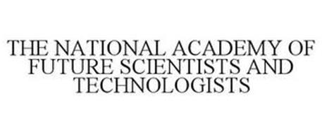 THE NATIONAL ACADEMY OF FUTURE SCIENTISTS AND TECHNOLOGISTS