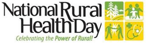 NATIONAL RURAL HEALTH DAY CELEBRATING THE POWER OF RURAL!