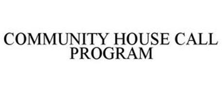 COMMUNITY HOUSE CALL PROGRAM