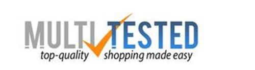 MULTITESTED TOP-QUALITY SHOPPING MADE EASY