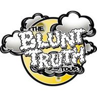 THE BLUNT TRUTH TOUR