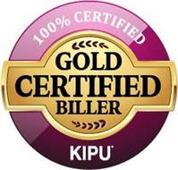 100% CERTIFIED GOLD CERTIFIED BILLER KIPU