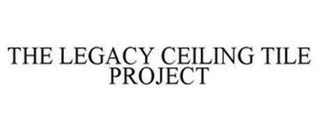 THE LEGACY CEILING TILE PROJECT