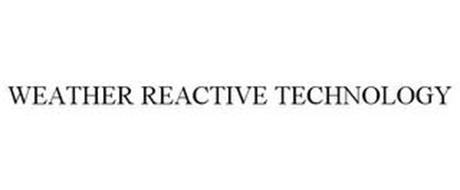 WEATHER REACTIVE TECHNOLOGY