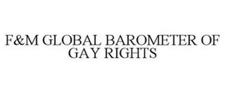 F&M GLOBAL BAROMETER OF GAY RIGHTS