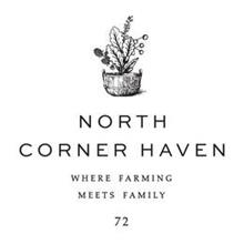 NORTH CORNER HAVEN WHERE FARMING MEETS FAMILY 72