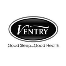 VENTRY GOOD SLEEP...GOOD HEALTH