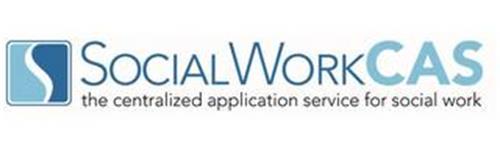 S SOCIAL WORK CAS THE CENTRALIZED APPLICATION SERVICE FOR SOCIAL WORK