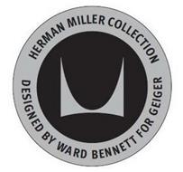 M HERMAN MILLER COLLECTION DESIGNED BY WARD BENNETT FOR GEIGER