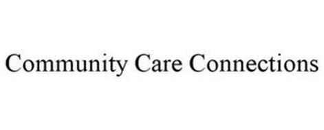 COMMUNITY CARE CONNECTIONS