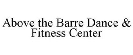 ABOVE THE BARRE DANCE & FITNESS CENTER