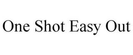 ONE SHOT EASY OUT