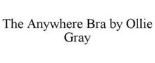 THE ANYWHERE BRA BY OLLIE GRAY