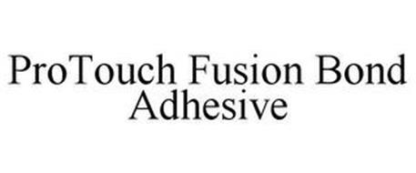 PROTOUCH FUSION BOND ADHESIVE
