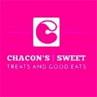 CHACON'S SWEET TREATS AND GOOD EATS C