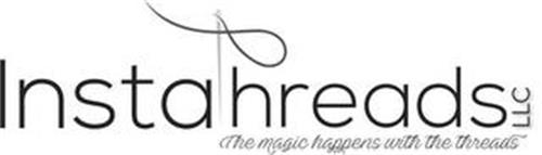 INSTATHREADS LLC THE MAGIC HAPPENS WITHTHE THREADS