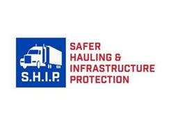 S.H.I.P. SAFER HAULING & INFRASTRUCTUREPROTECTION