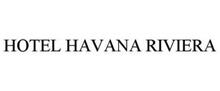 HOTEL HAVANA RIVIERA