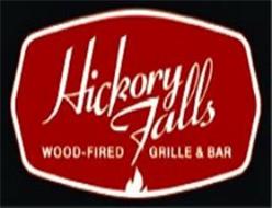 HICKORY FALLS WOOD-FIRED GRILLE & BAR