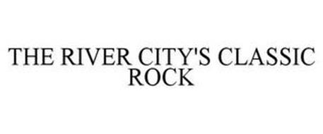 THE RIVER CITY'S CLASSIC ROCK