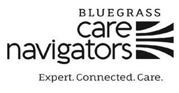 BLUEGRASS CARE NAVIGATORS EXPERT. CONNECTED. CARE.