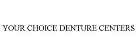 YOUR CHOICE DENTURE CENTERS