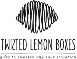 TWISTED LEMON BOXES GIFTS TO SWEETEN ANY SOUR SITUATION