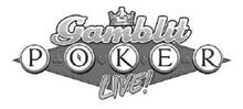 GAMBLIT POKER LIVE!
