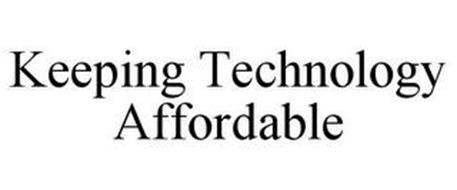 KEEPING TECHNOLOGY AFFORDABLE