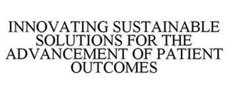 INNOVATING SUSTAINABLE SOLUTIONS FOR THE ADVANCEMENT OF PATIENT OUTCOMES